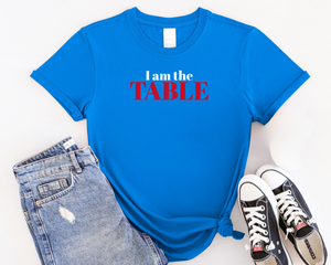 I am the TABLE ( Slim Fit)