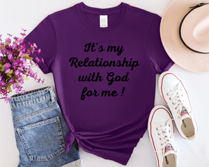 It's my Relationship with God for Me ! ( Slim Fit )