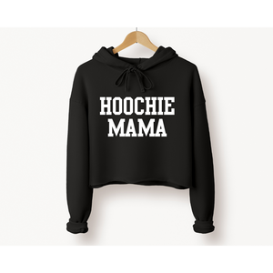 Hoochie Mama Cropped Hoodie