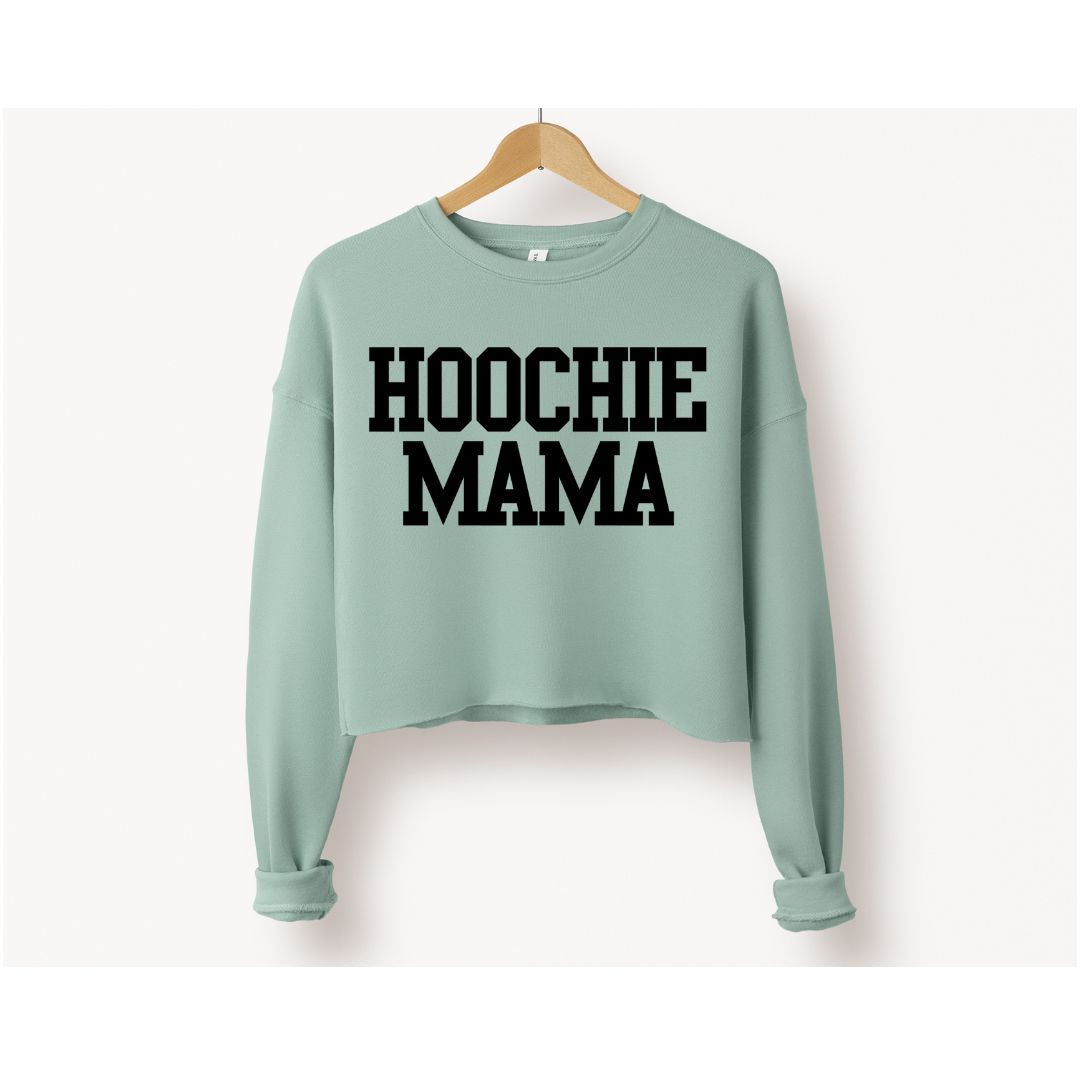 Hoochie Mama Cropped Sweatshirt