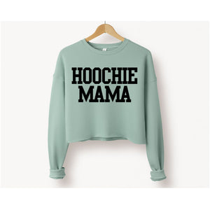 Hoochie Mama Cropped Sweatshirt