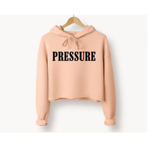 PRESSURE Cropped Hoodie