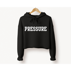 PRESSURE Cropped Hoodie