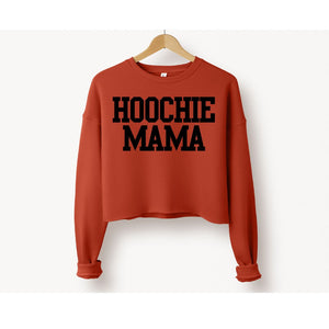 Hoochie Mama Cropped Sweatshirt