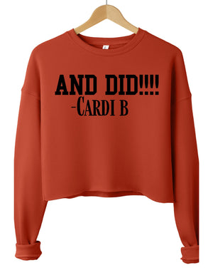 AND DID... Cardi B (Cropped Sweatshirt)