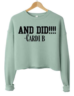 AND DID... Cardi B (Cropped Sweatshirt)