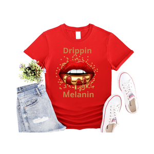 Drippin Melanin (Relaxed Fit)