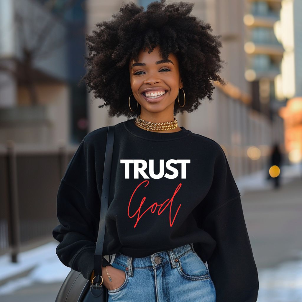Trust God(Sweatshirt)