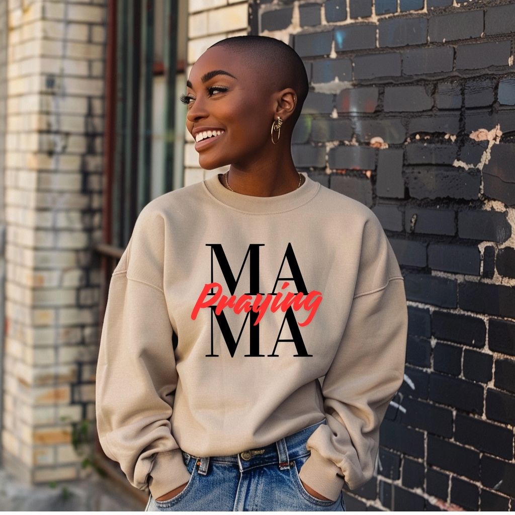 Praying MAMA (Sweatshirt)