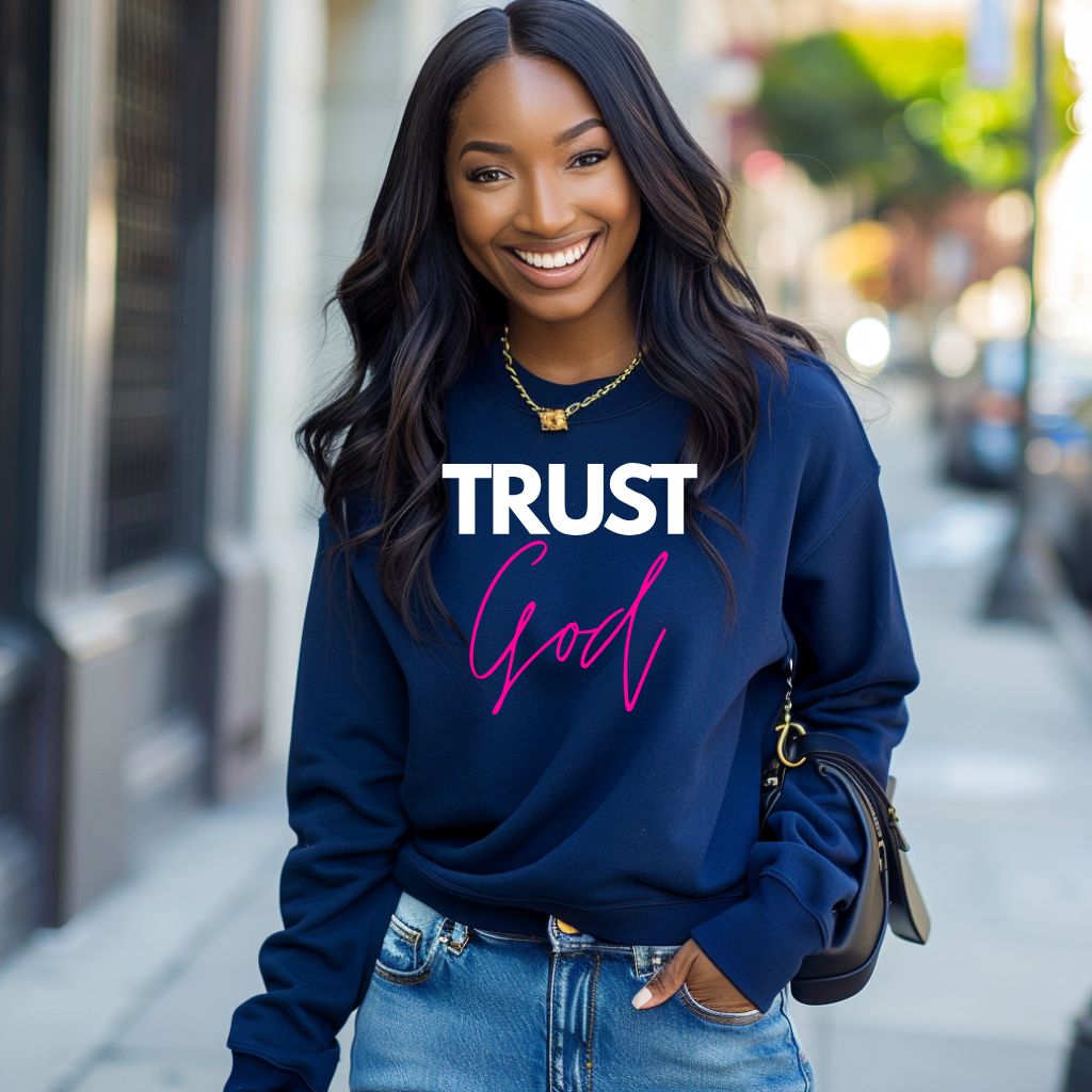 Trust God(Sweatshirt)