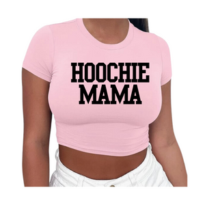 HOOCHIE MAMA (Crop Top)