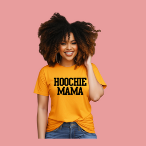 HOOCHIE MAMA (Relaxed Fit)