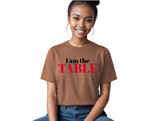 I am the TABLE (Slim Fit)