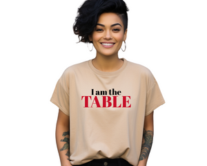 I am the TABLE (Slim Fit)