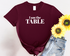 I am the TABLE (Slim Fit)