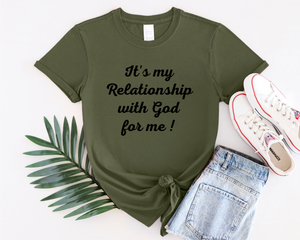 It's my Relationship with God for Me ! ( Slim Fit )