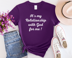 It's my Relationship with God For Me ! ( Slim Fit )