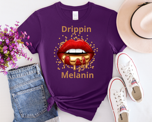 Drippin Melanin (Slim Fit)