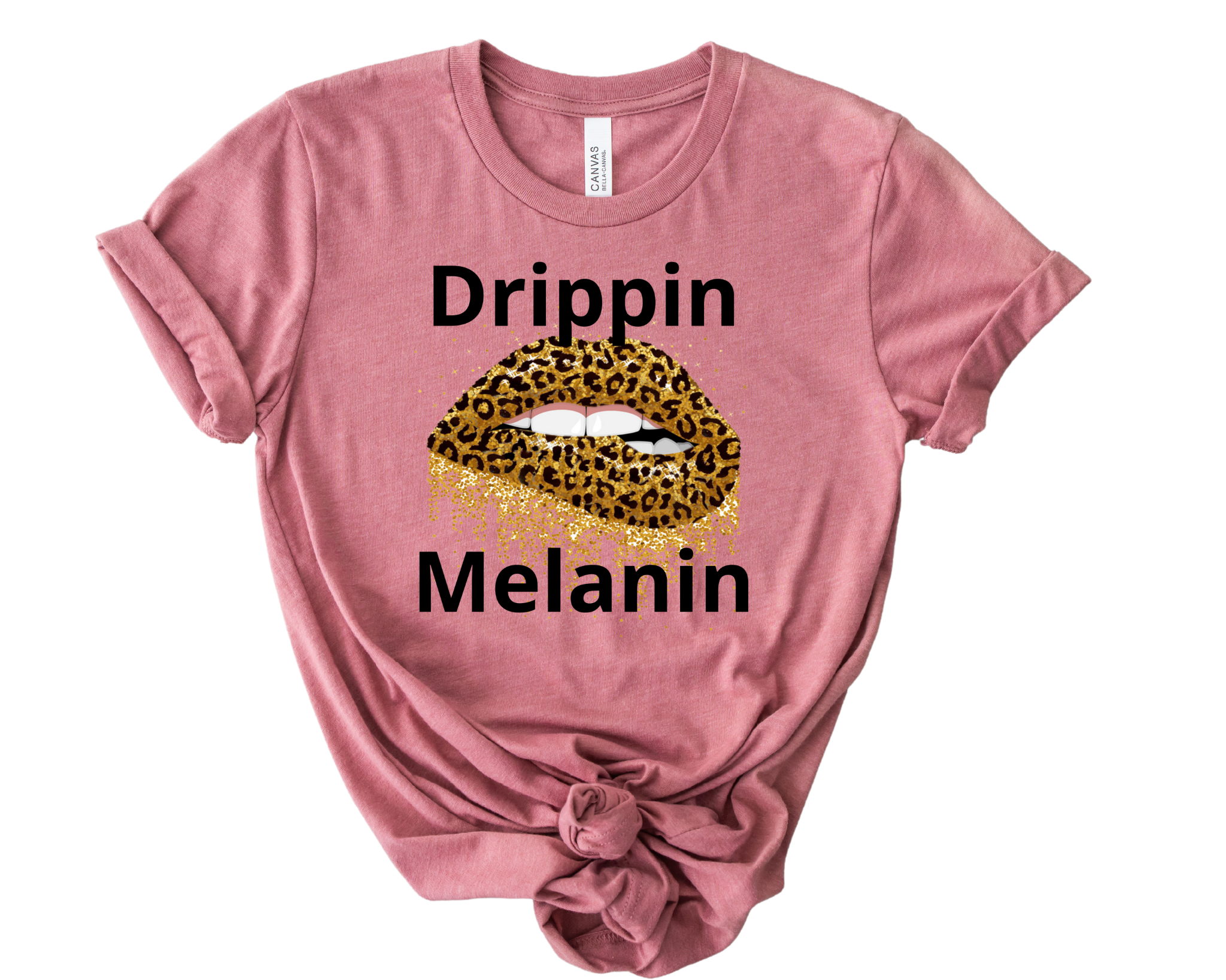 Drippin Melanin-Cheetah Edition (Slim Fit)