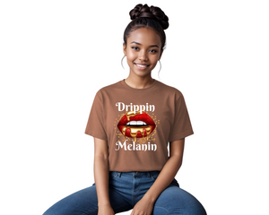 Drippin Melanin (Slim Fit)