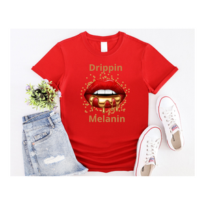 Drippin Melanin (Relaxed Fit)