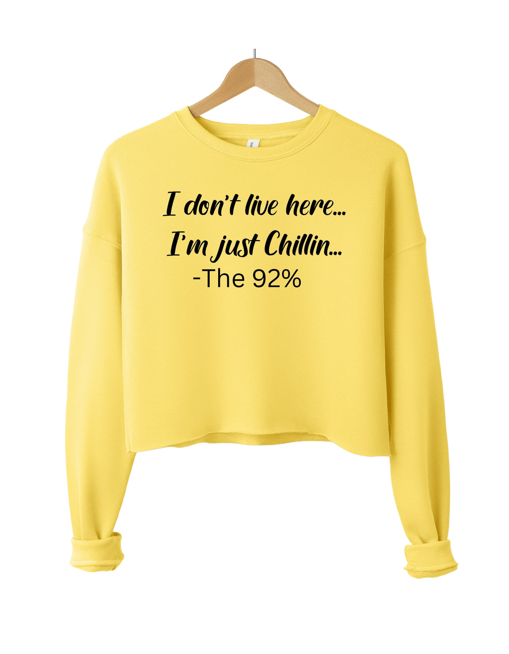 I don't here... I'm just Chillin (Cropped Sweatshirt)