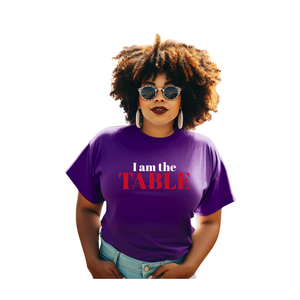 I am the TABLE (Relaxed Fit)