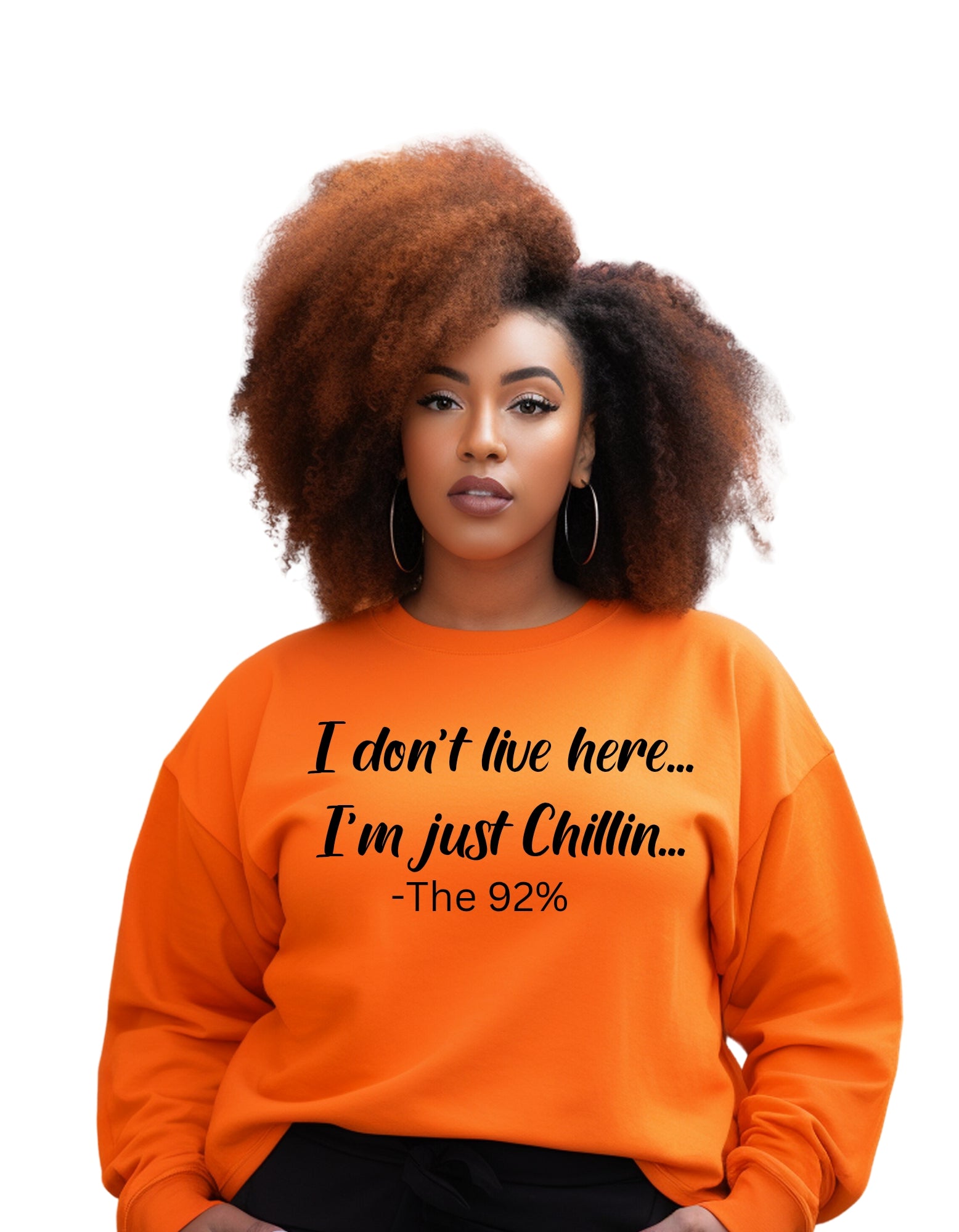 I don't live here... I'm just Chillin (Sweatshirt)