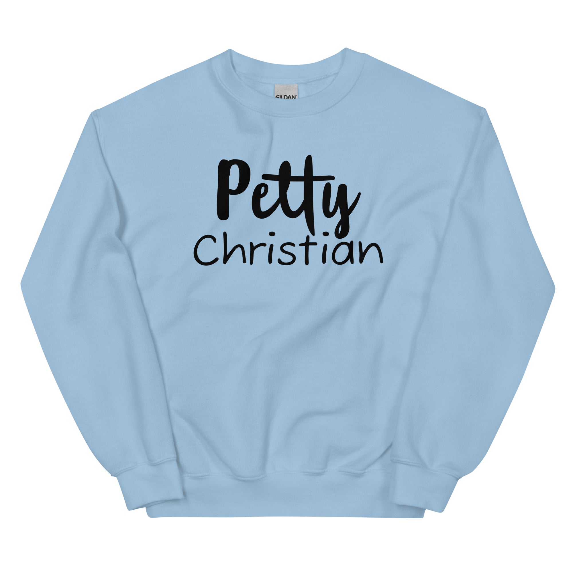 Petty Christian Sweatshirt