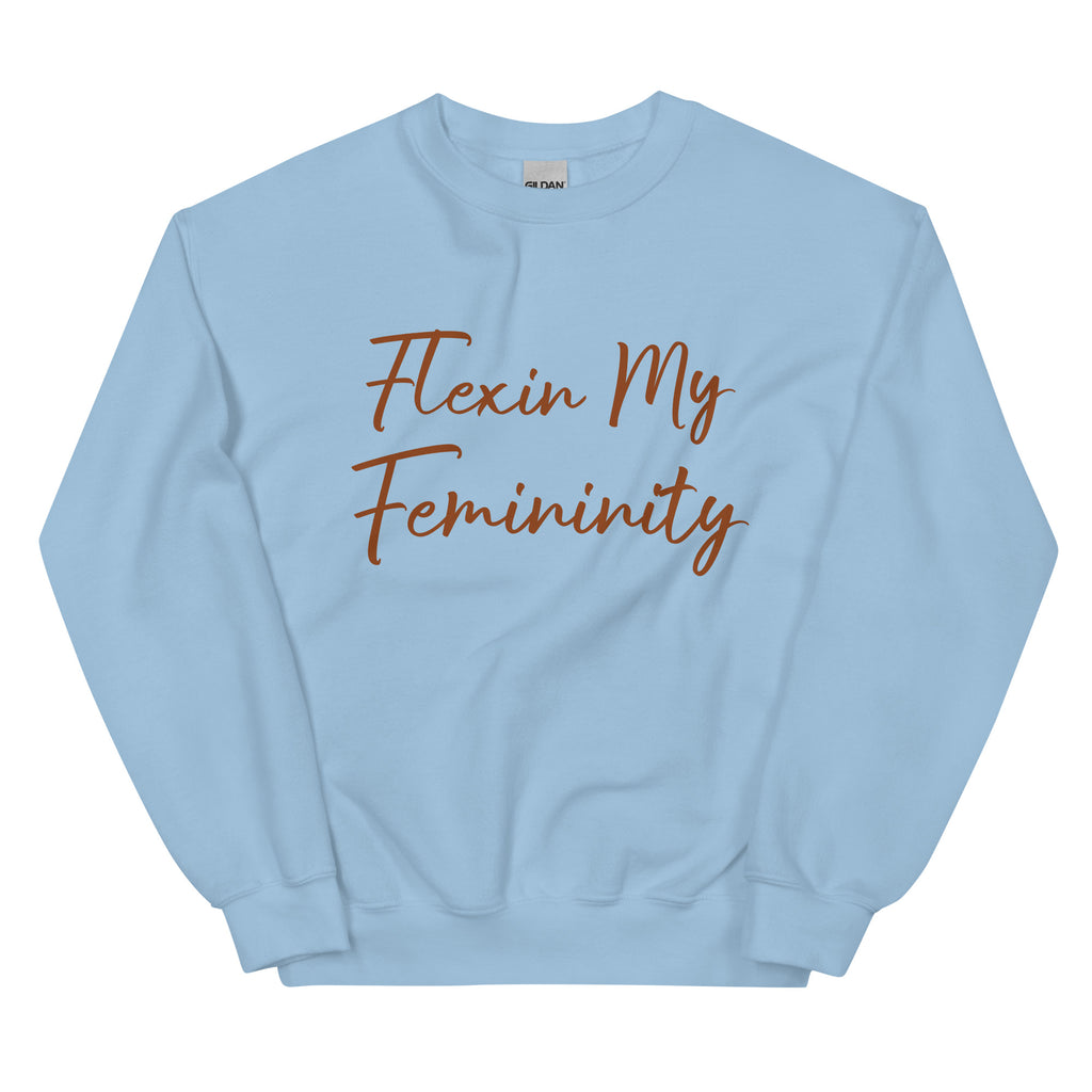 Flexin My Femininity Sweatshirt