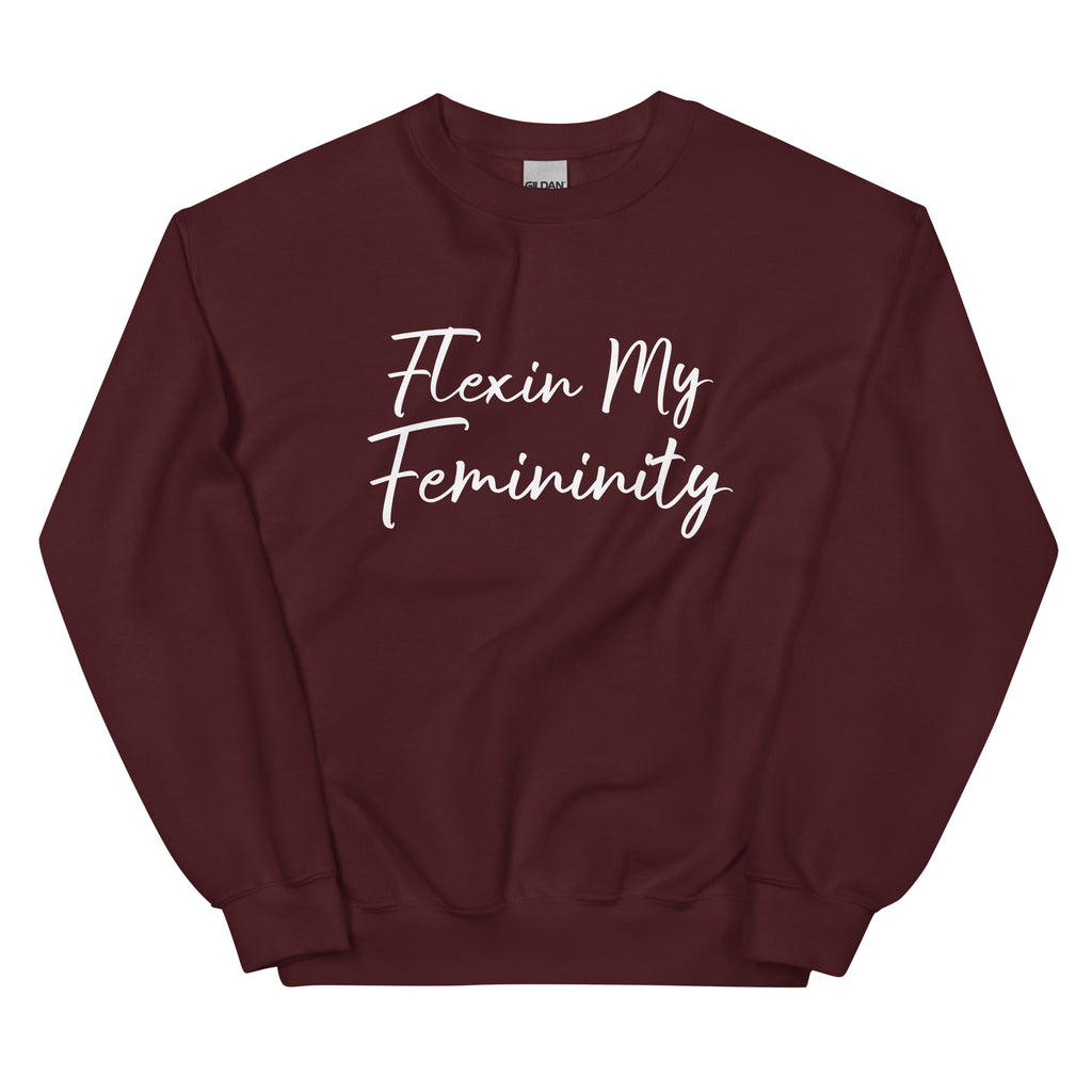 Flexin My Femininity Sweatshirt