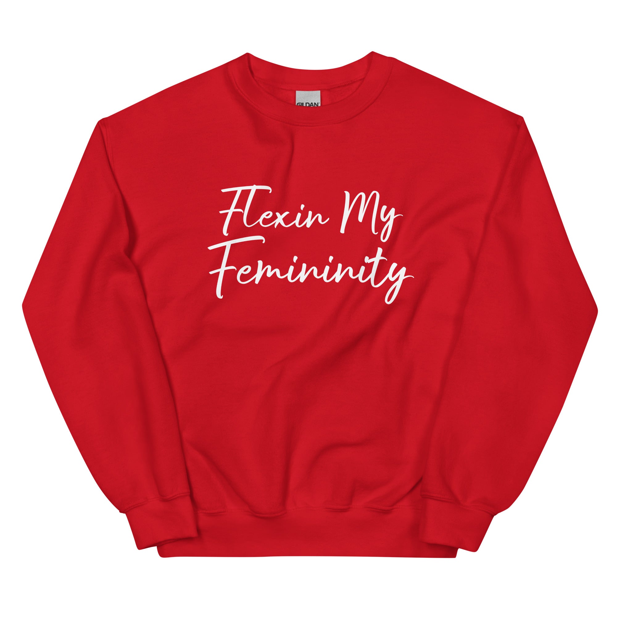 Flexin My Femininity Sweatshirt