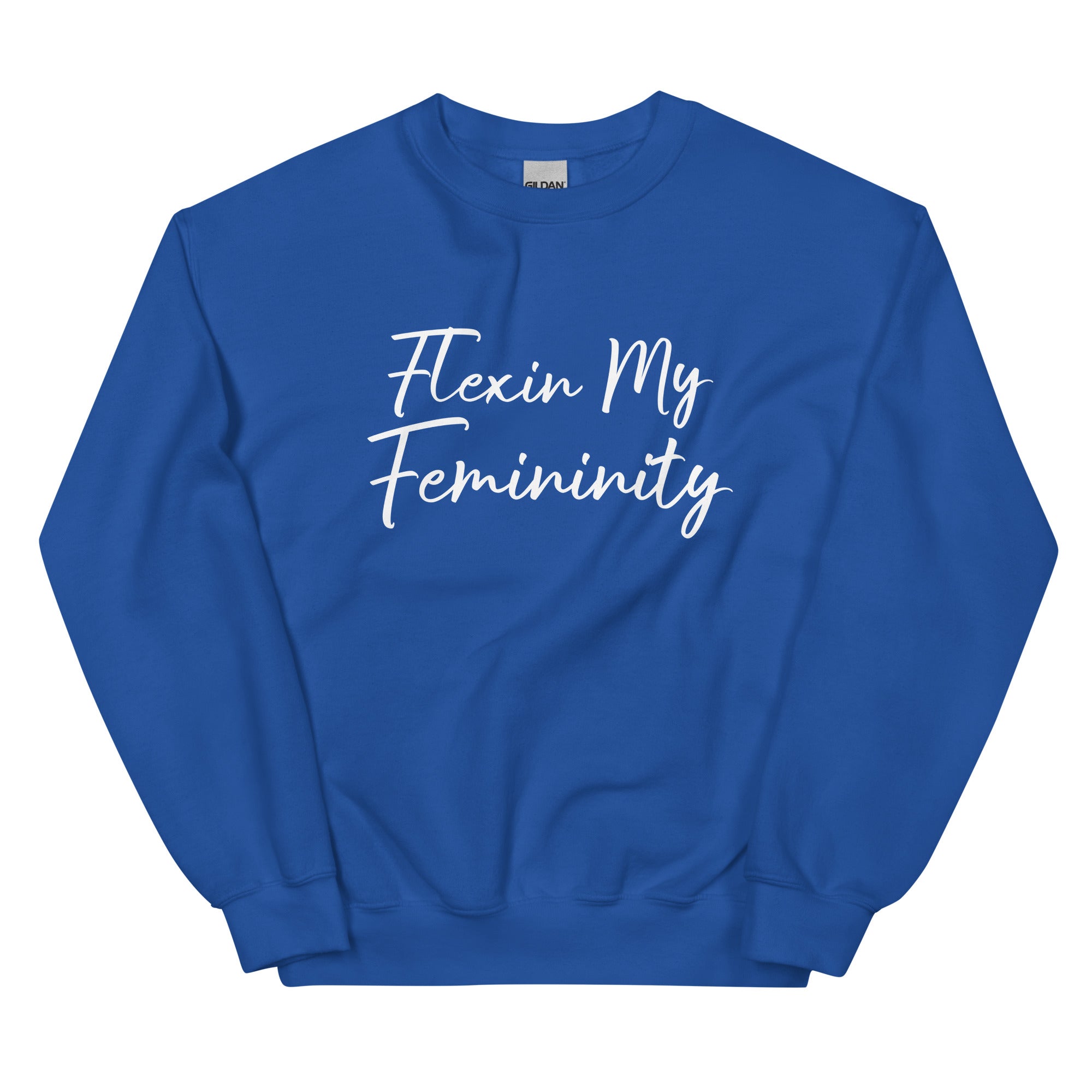 Flexin My Femininity Sweatshirt