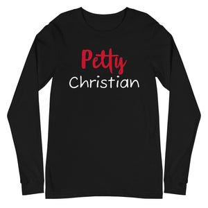 Petty Christian Long Sleeve Tee