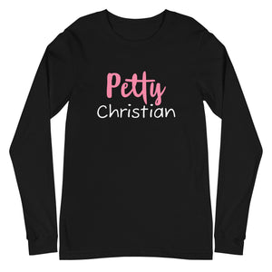 Petty Christian Long Sleeve Tee