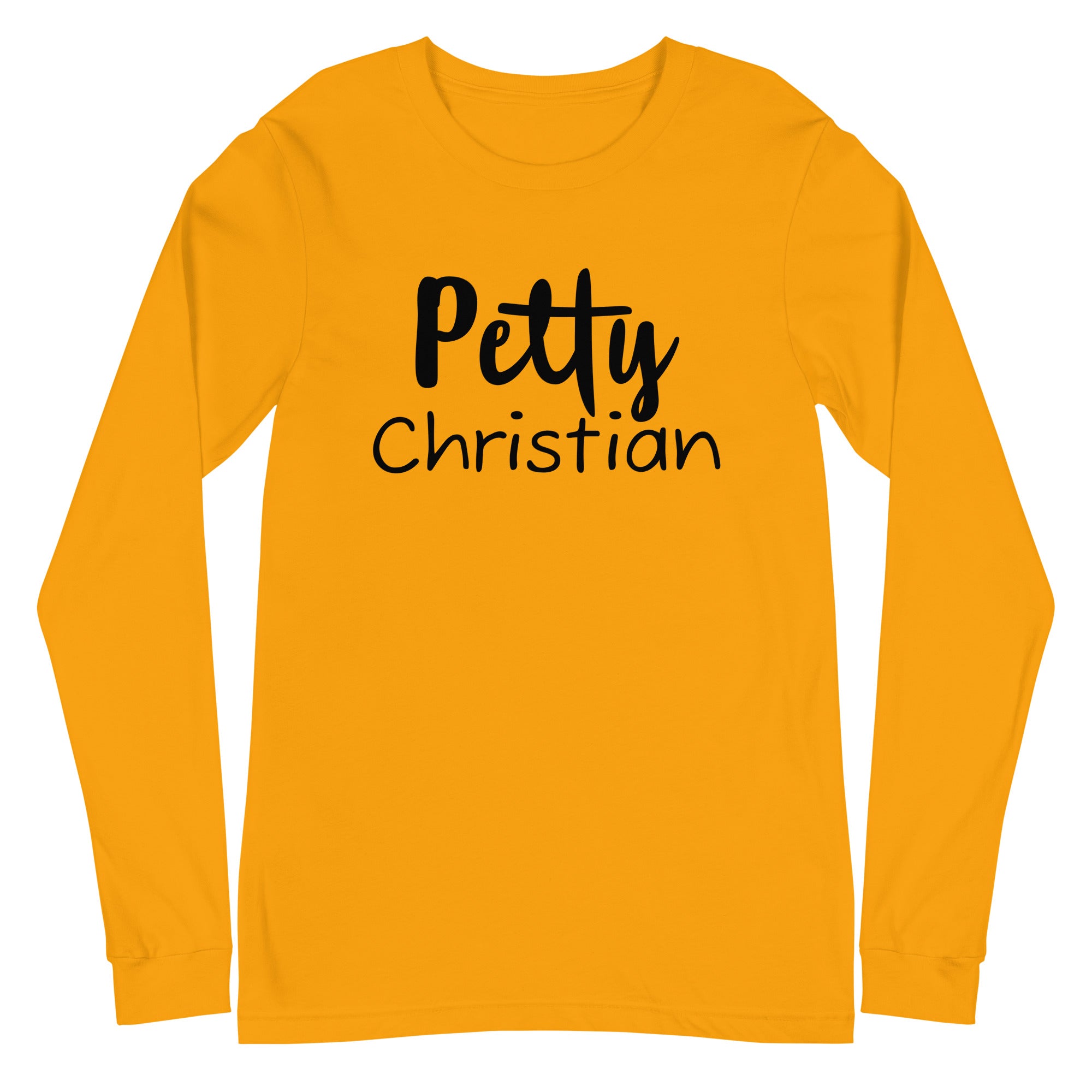 Petty Christian Long Sleeve Tee