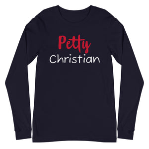 Petty Christian Long Sleeve Tee