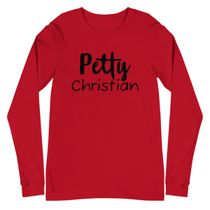 Petty Christian Long Sleeve Tee