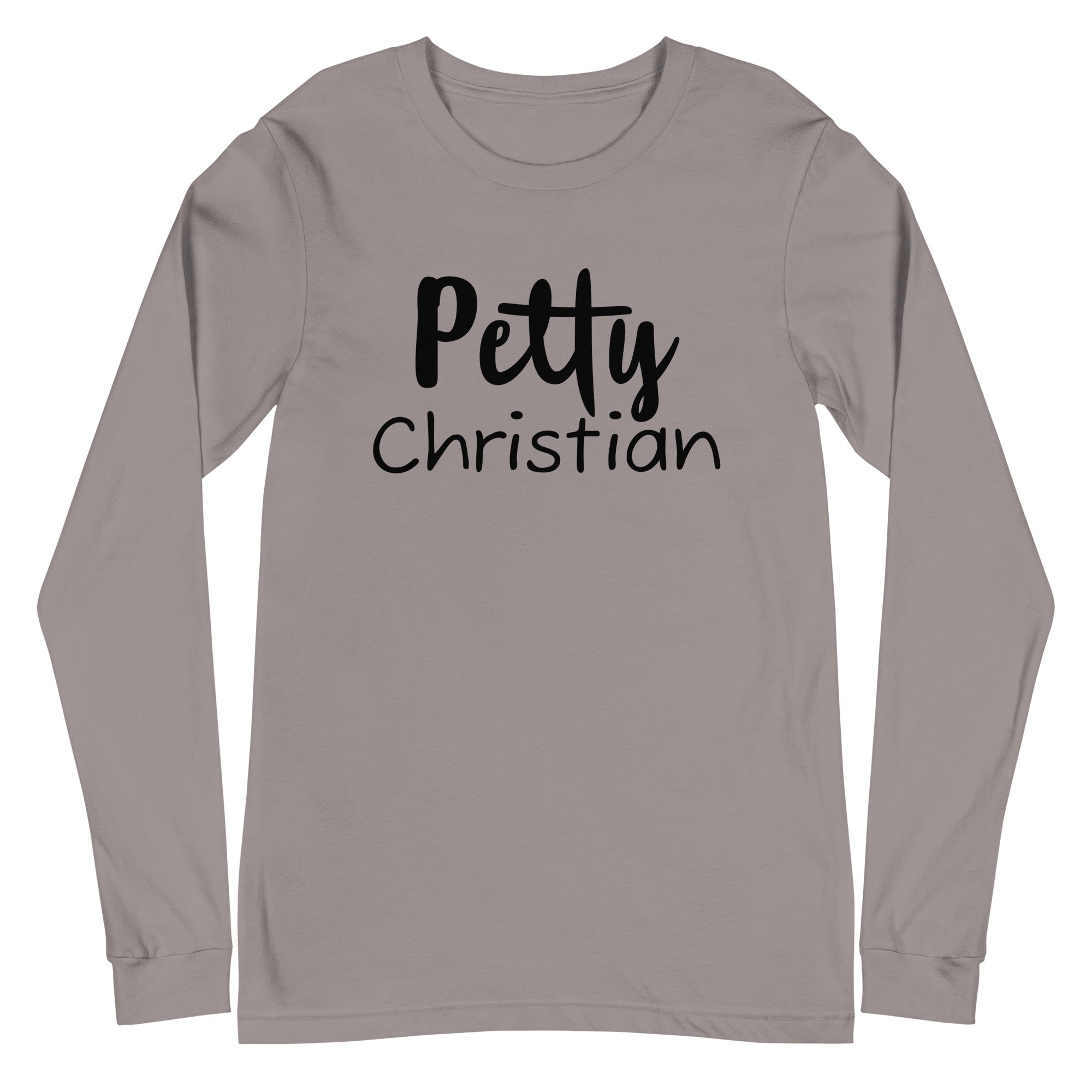 Petty Christian Long Sleeve Tee