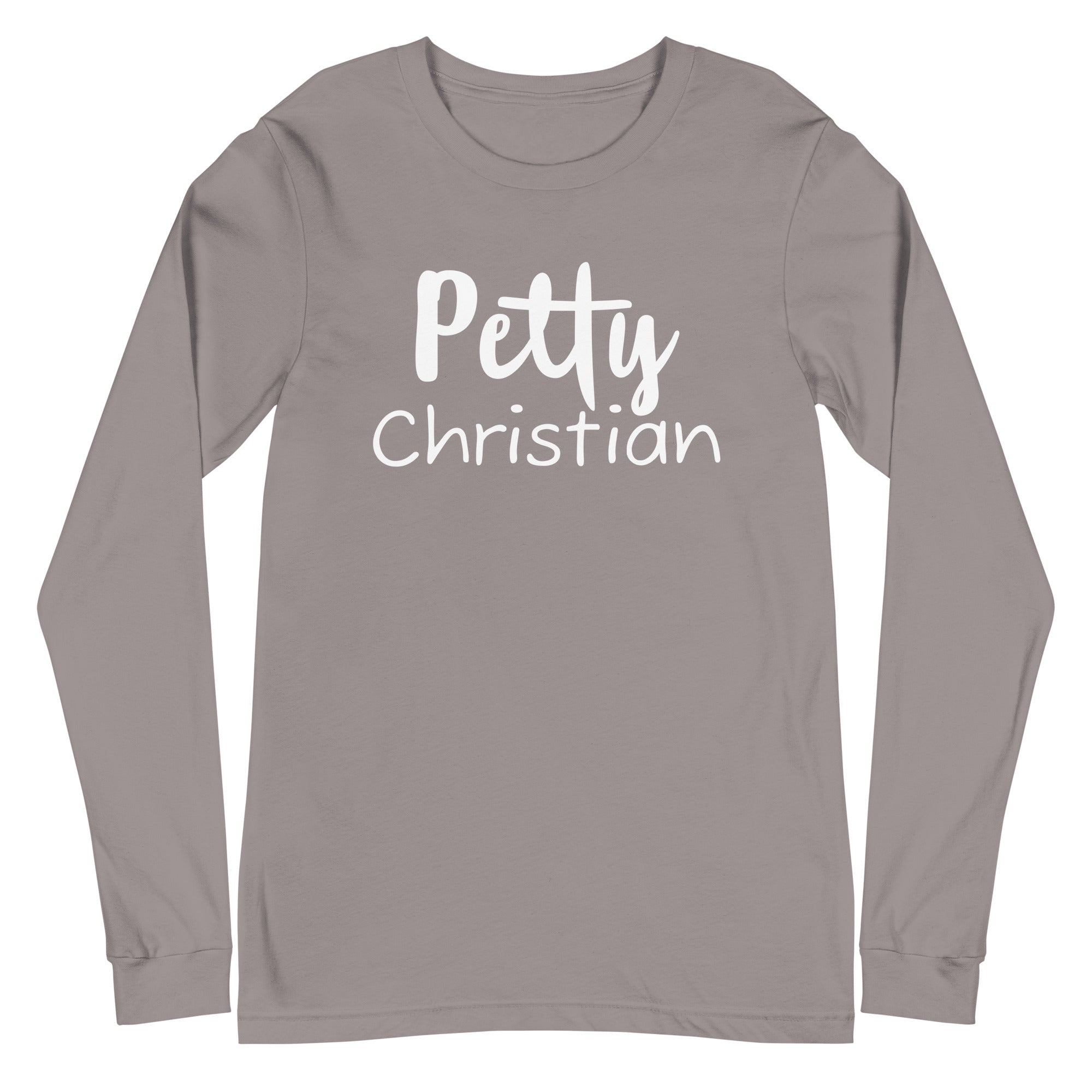 Petty Christian Long Sleeve Tee