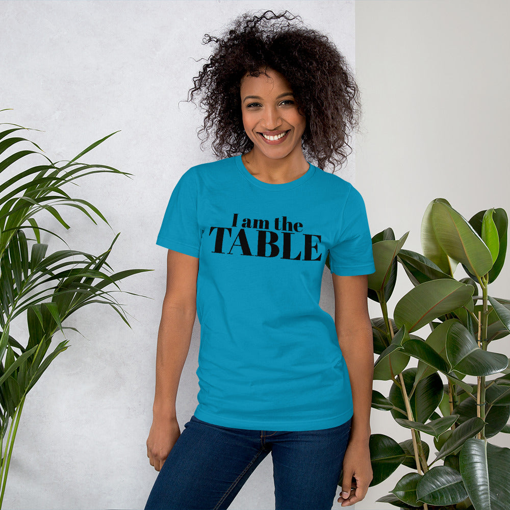 I am the TABLE (Relaxed Fit)