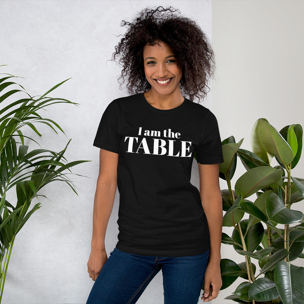 I am the TABLE ( Relaxed Fit)