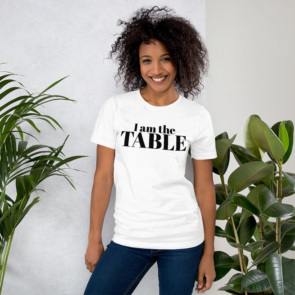 I am the TABLE (Relaxed Fit)