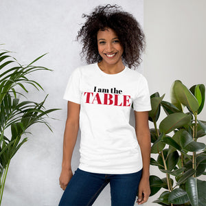 I am the TABLE (Relaxed Fit)