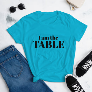 I am the TABLE (Slim Fit)